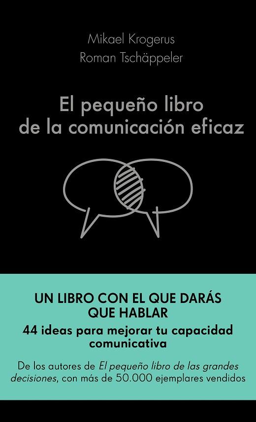 PEQUEÑO LIBRO DE LA COMUNICACION EFICAZ, EL | 9788417568757 | KROGERUS, MIKAEL; TSCHÄP, ROMAN | Llibreria Drac - Llibreria d'Olot | Comprar llibres en català i castellà online