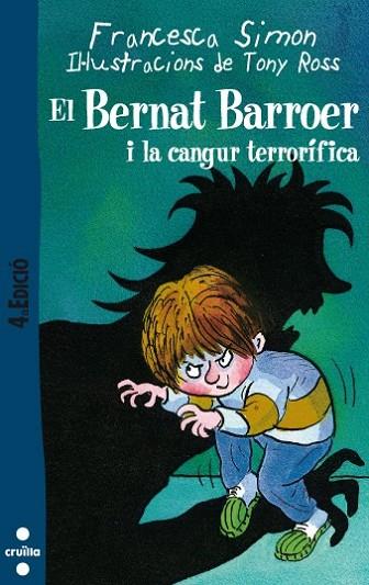 BERNAT BARROER I LA CANGUR TERRORIFICA ( 9 ) | 9788466106108 | SIMON, FRANCESCA | Llibreria Drac - Llibreria d'Olot | Comprar llibres en català i castellà online