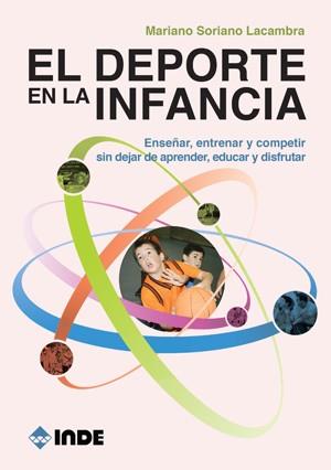 DEPORTE EN LA INFANCIA, EL | 9788497293532 | SORIANO, MARIANO | Llibreria Drac - Librería de Olot | Comprar libros en catalán y castellano online