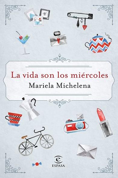 VIDA SON LOS MIÉRCOLES, LA | 9788467050127 | MICHELENA, MARIELA | Llibreria Drac - Llibreria d'Olot | Comprar llibres en català i castellà online