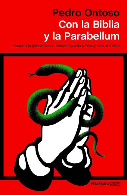 CON LA BIBLIA Y LA PARABELLUM | 9788499428123 | ONTOSO, PEDRO | Llibreria Drac - Llibreria d'Olot | Comprar llibres en català i castellà online