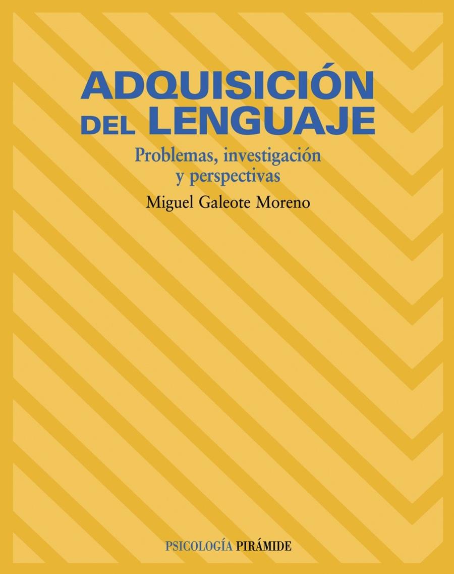 ADQUISICION DEL LENGUAJE.  PROBLEMAS, INVESTIGACION Y PERSPE | 9788436817379 | GALEOTE MORENO, MIGUEL | Llibreria Drac - Llibreria d'Olot | Comprar llibres en català i castellà online