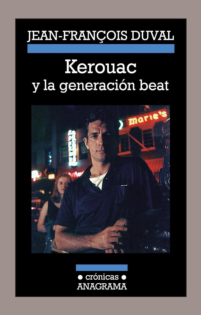 KEROUAC Y LA GENERACIÓN BEAT | 9788433926005 | DUVAL, JEAN-FRANÇOIS | Llibreria Drac - Librería de Olot | Comprar libros en catalán y castellano online