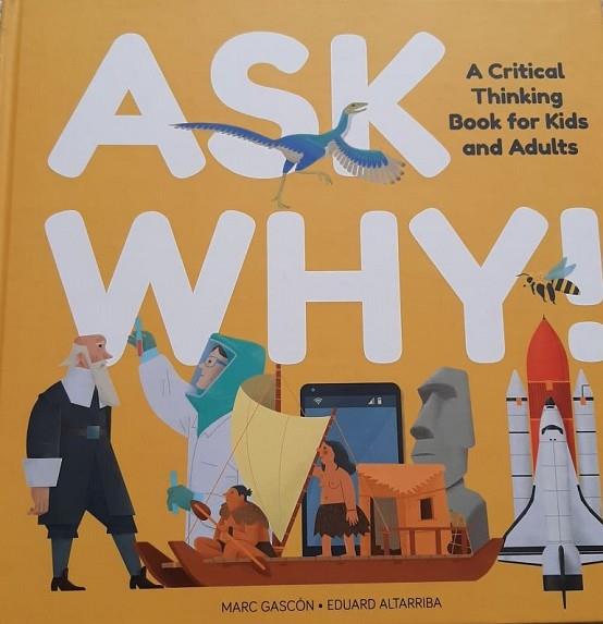 ASK WHY! | 9788409393350 | GASCON, MARC; ALTARRIBA, EDUARD | Llibreria Drac - Llibreria d'Olot | Comprar llibres en català i castellà online