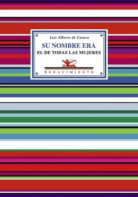 SU NOMBRE ERA EL DE TODAS LAS MUJERES: Y OTROS POEMAS DE AMO | 9788484723868 | CUENCA, LUIS ALBERTO DE | Llibreria Drac - Llibreria d'Olot | Comprar llibres en català i castellà online