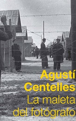 MALETA DEL FOTÓGRAFO, LA | 9788483078822 | CENTELLES, AGUSTI | Llibreria Drac - Llibreria d'Olot | Comprar llibres en català i castellà online