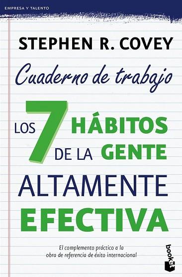 7 HÁBITOS DE LA GENTE ALTAMENTE EFECTIVA, LOS (CUADERNO DE TRABAJO) | 9788408149675 | COVEY, STEPHEN R. | Llibreria Drac - Librería de Olot | Comprar libros en catalán y castellano online