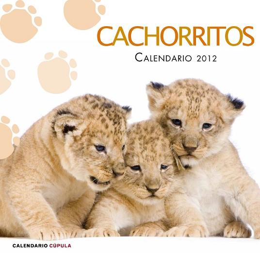 CALENDARI 2012 CACHORRITOS | 9788448069797 | VV.AA. | Llibreria Drac - Librería de Olot | Comprar libros en catalán y castellano online