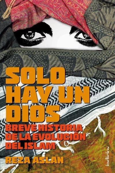 SOLO HAY UN DIOS | 9788415732136 | ASLAN, REZA | Llibreria Drac - Librería de Olot | Comprar libros en catalán y castellano online