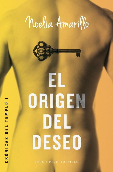 ORIGEN DEL DESEO, EL (CRONICAS DEL TEMPLO 1) | 9788415952893 | AMARILLO, NOELIA | Llibreria Drac - Librería de Olot | Comprar libros en catalán y castellano online