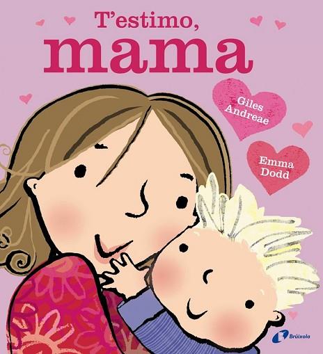 T'ESTIMO MAMA | 9788499066127 | ANDREAE, GILES | Llibreria Drac - Librería de Olot | Comprar libros en catalán y castellano online