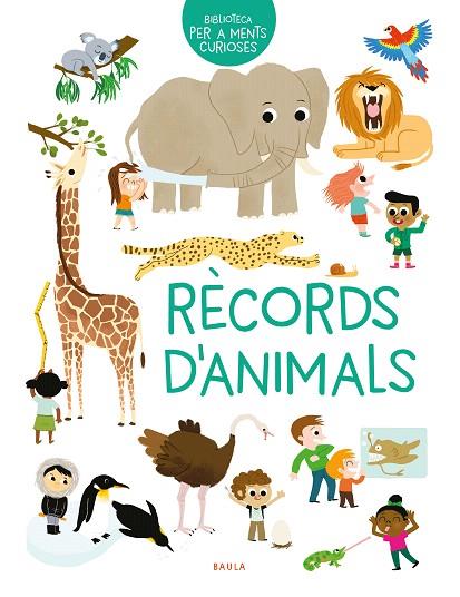 RÈCORDS D'ANIMALS (BIBLIOTECA PER A MENTS CURIOSES) | 9788447942480 | GUÉGEN, ERELL | Llibreria Drac - Llibreria d'Olot | Comprar llibres en català i castellà online