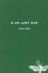 D'UN JUNY DUR | 9788494189098 | OBIOLS, VICTOR | Llibreria Drac - Librería de Olot | Comprar libros en catalán y castellano online