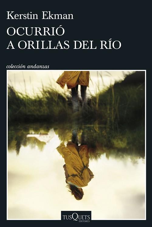 OCURRIÓ A ORILLAS DEL RÍO | 9788411073172 | EKMAN, KERSTIN | Llibreria Drac - Llibreria d'Olot | Comprar llibres en català i castellà online