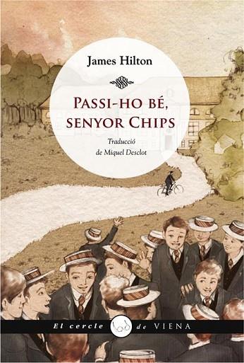 PASSI-HO BE SENYOR CHIPS | 9788483307069 | HILTON, JAMES | Llibreria Drac - Librería de Olot | Comprar libros en catalán y castellano online