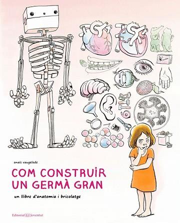 COM CONSTRUIR UN GERMÀ GRAN | 9788426145222 | VAUGELADE, ANAÏS | Llibreria Drac - Llibreria d'Olot | Comprar llibres en català i castellà online