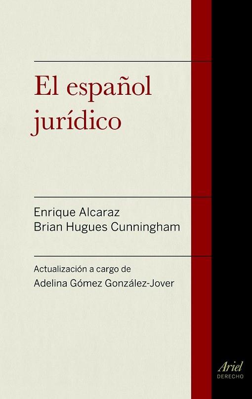 ESPAÑOL JURÍDICO, EL | 9788434418721 | ALCARAZ, ENRIQUE ; HUGHES, BRIAN ; GÓMEZ, ADELINA | Llibreria Drac - Llibreria d'Olot | Comprar llibres en català i castellà online