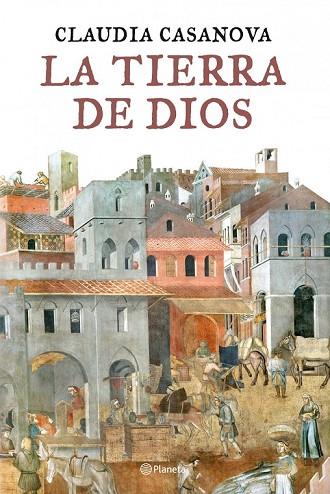 TIERRA DE DIOS, LA | 9788408086857 | CASANOVA, CLAUDIA | Llibreria Drac - Llibreria d'Olot | Comprar llibres en català i castellà online