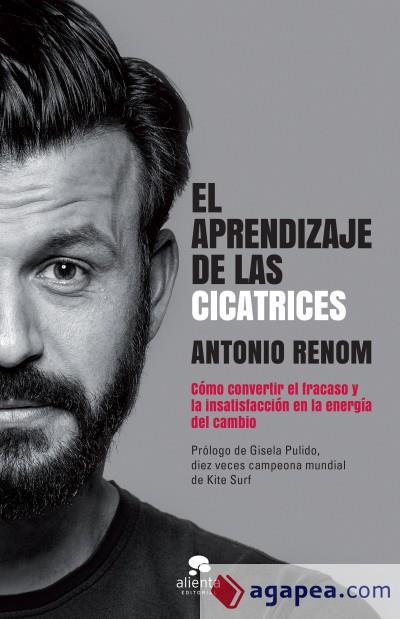 APRENDIZAJE DE LAS CICATRICES, EL | 9788416928194 | RENOM, ANTONIO | Llibreria Drac - Llibreria d'Olot | Comprar llibres en català i castellà online