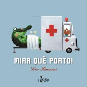 MIRA QUE PORTO! | 9788498462371 | TIMMERS, LEO | Llibreria Drac - Llibreria d'Olot | Comprar llibres en català i castellà online