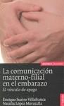 COMUNICACIÓN MATERNO-FILIAL EN EL EMBARAZO, LA | 9788431327569 | LÓPEZ MORATALLA, NATALIA | Llibreria Drac - Llibreria d'Olot | Comprar llibres en català i castellà online