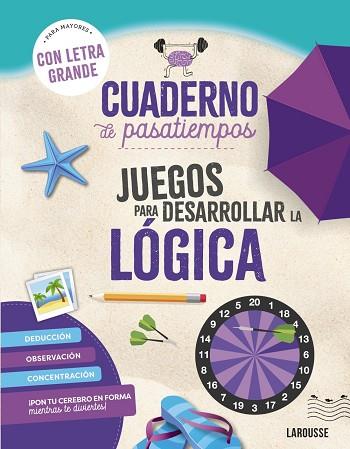 CUADERNO DE PASATIEMPOS PARA MAYORES. JUEGOS PARA DESARROLLAR LA LÓGICA | 9788410124417 | AUDRAIN, LOÏC; LEBRUN, SANDRA | Llibreria Drac - Llibreria d'Olot | Comprar llibres en català i castellà online