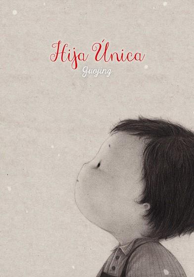 HIJA ÚNICA | 9788416427093 | GUOJING | Llibreria Drac - Llibreria d'Olot | Comprar llibres en català i castellà online