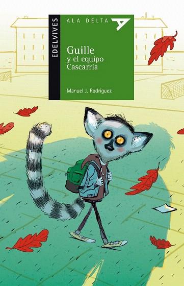 GUILLE Y EL EQUIPO CASCARRIA (ALA DELTA VERDE 104) | 9788414006313 | RODRÍGUEZ, MANUEL | Llibreria Drac - Llibreria d'Olot | Comprar llibres en català i castellà online