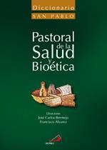 PASTORAL DE LA SALUD Y BIOETICA | 9788428535137 | BERMEJO, JOSÉ CARLOS/ÁLVAREZ, FRANCISCO | Llibreria Drac - Librería de Olot | Comprar libros en catalán y castellano online