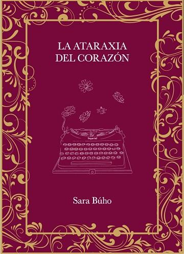 ATARAXIA DEL CORAZÓN, LA | 9788410378162 | BÚHO, SARA | Llibreria Drac - Llibreria d'Olot | Comprar llibres en català i castellà online