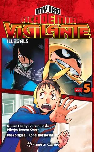 MY HERO ACADEMIA VIGILANTE ILLEGALS Nº 05 | 9788413415857 | HORIKOSHI, KOHEI | Llibreria Drac - Llibreria d'Olot | Comprar llibres en català i castellà online