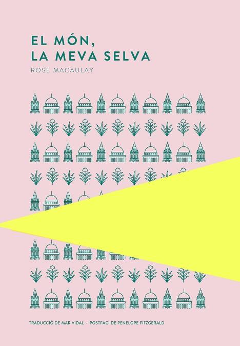 MÓN, LA MEVA SELVA, EL | 9789992076422 | MACAULAY, ROSE | Llibreria Drac - Llibreria d'Olot | Comprar llibres en català i castellà online