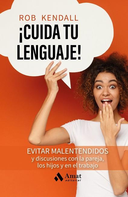 CUIDA TU LENGUAJE | 9788419870681 | KENDALL, ROB | Llibreria Drac - Llibreria d'Olot | Comprar llibres en català i castellà online