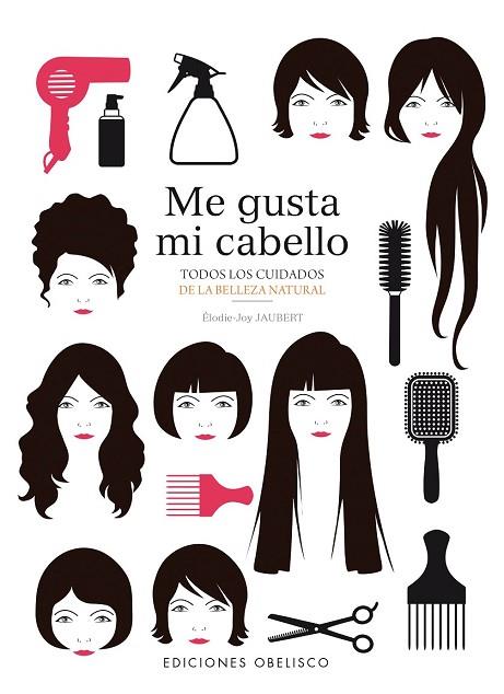 ME GUSTA MI CABELLO | 9788491110279 | JAUBERT, ÉLODIE-JOY | Llibreria Drac - Librería de Olot | Comprar libros en catalán y castellano online