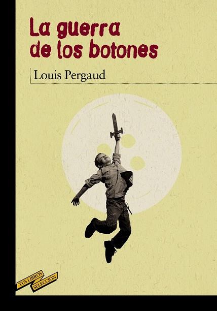 GUERRA DE LOS BOTONES, LA | 9788467871647 | PERGAUD, LOUIS | Llibreria Drac - Llibreria d'Olot | Comprar llibres en català i castellà online