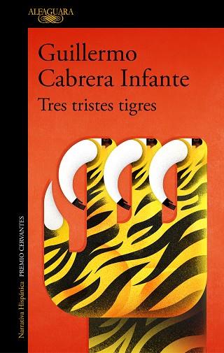 TRES TRISTES TIGRES | 9788420451466 | CABRERA INFANTE, GUILLERMO | Llibreria Drac - Librería de Olot | Comprar libros en catalán y castellano online