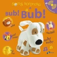 SONS SORPRESA BUB BUB | 9788499064109 | SIRETT, DAWN | Llibreria Drac - Llibreria d'Olot | Comprar llibres en català i castellà online