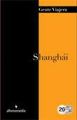 SHANGHAI 2012 (GENTE VIAJERA) | 9788492963928 | DOMINGUEZ, ENRIQUE | Llibreria Drac - Librería de Olot | Comprar libros en catalán y castellano online