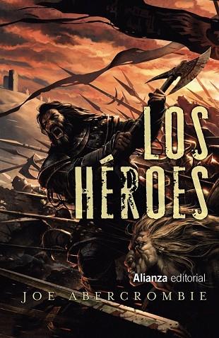 HÉROES, LOS | 9788491810667 | ABERCROMBIE, JOE | Llibreria Drac - Llibreria d'Olot | Comprar llibres en català i castellà online