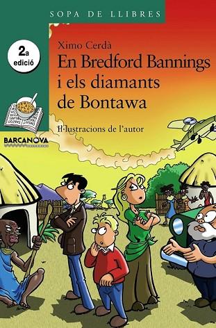 BREDFORD BANNINGS I ELS DIAMANTS DE BONTAWA, EN | 9788448923815 | CERDA, XIMO | Llibreria Drac - Librería de Olot | Comprar libros en catalán y castellano online