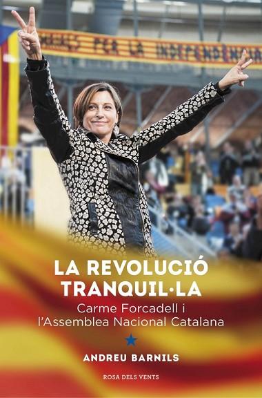 REVOLUCIÓ TRANQUIL·LA, LA | 9788415961376 | BARNILS, ANDREU | Llibreria Drac - Llibreria d'Olot | Comprar llibres en català i castellà online