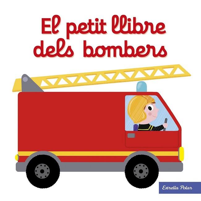 PETIT LLIBRE DELS BOMBERS, EL | 9788491374268 | CHOUX, NATHALIE | Llibreria Drac - Librería de Olot | Comprar libros en catalán y castellano online