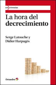 HORA DEL DECRECIMIENTO, LA | 9788499211794 | LATOUCHE, SERGE/HARPAGÈS | Llibreria Drac - Llibreria d'Olot | Comprar llibres en català i castellà online