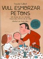 VULL ESMORZAR PETONS | 9788466416511 | GILBERT, TRINITAT | Llibreria Drac - Librería de Olot | Comprar libros en catalán y castellano online