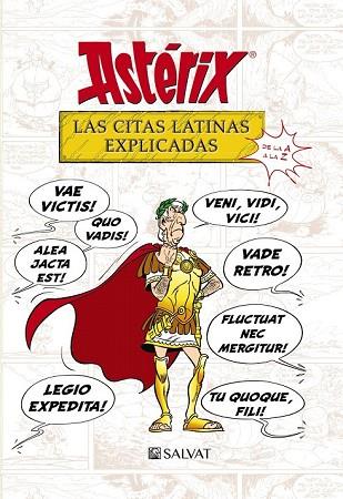 ASTÉRIX LAS CITAS LATINAS EXPLICADAS | 9788469623985 | MOLIN, BERNARD-PIERRE; GOSCINNY, RENÉ | Llibreria Drac - Librería de Olot | Comprar libros en catalán y castellano online