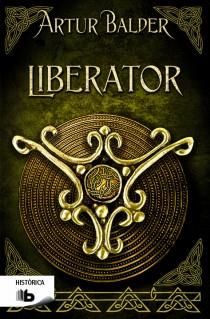 LIBERATOR | 9788498728064 | BALDER, ARTUR | Llibreria Drac - Librería de Olot | Comprar libros en catalán y castellano online