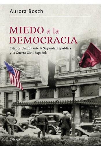 MIEDO A LA DEMOCRACIA | 9788498922998 | BOSCH, AURORA | Llibreria Drac - Llibreria d'Olot | Comprar llibres en català i castellà online