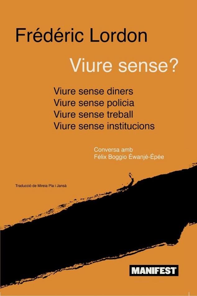 VIURE SENSE | 9788410344112 | LORDON, FREDERIC | Llibreria Drac - Llibreria d'Olot | Comprar llibres en català i castellà online