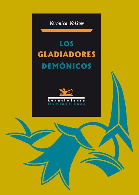 GLADIADORES DEMONICOS, LOS | 9788484724728 | VOLKOW, VERONICA | Llibreria Drac - Llibreria d'Olot | Comprar llibres en català i castellà online