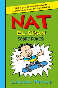 NAT EL GRAN 3 SOBRE RODES | 9788424636180 | PEIRCE, LINCOLN | Llibreria Drac - Librería de Olot | Comprar libros en catalán y castellano online